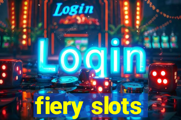 fiery slots